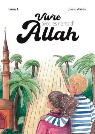Couverture de Vivre avec les noms d'Allah : deux enfants de dos sur un chemin de bois bordé de palmiers, devant une mosquée, à l'aquarelle